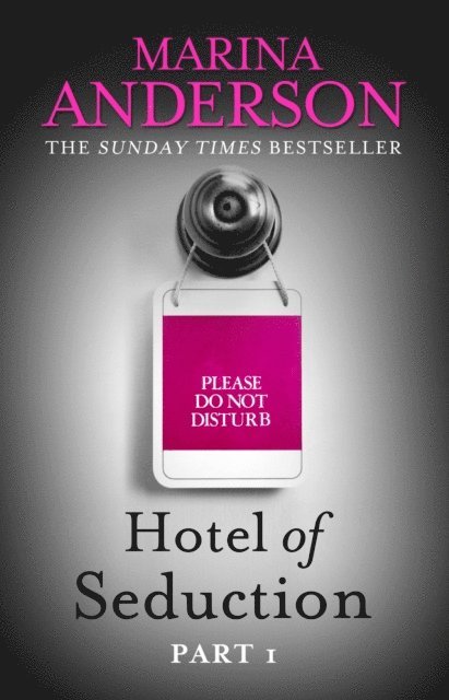 Marina Anderson - Hotel of Seduction: Part 1, E-bok
