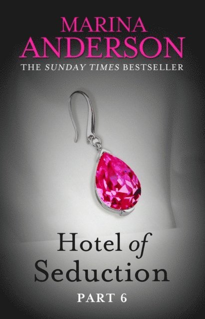 Marina Anderson - Hotel of Seduction: Part 6, E-bok