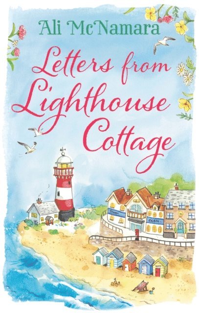 Ali McNamara - Letters from Lighthouse Cottage, E-bok