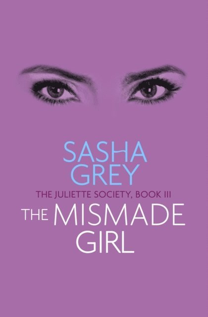 Sasha Grey - Mismade Girl, E-bok