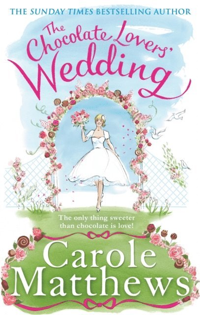Carole Matthews - Chocolate Lovers' Wedding, E-bok