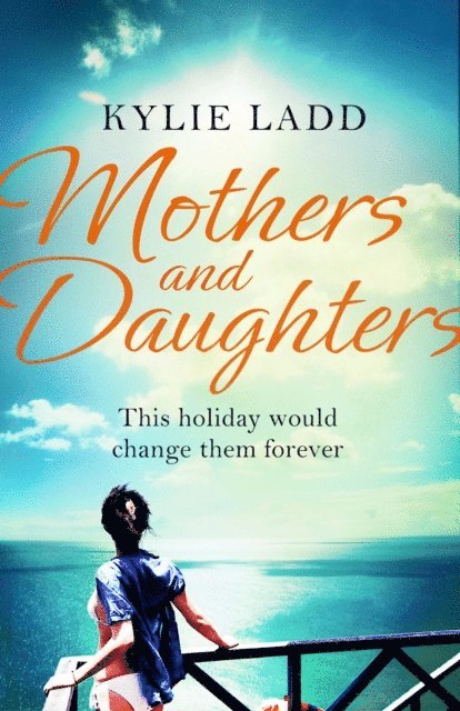 Kylie Ladd - Mothers and Daughters, E-bok