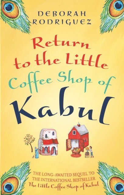 Deborah Rodriguez - Return to the Little Coffee Shop of Kabul, E-bok
