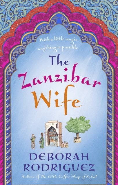 Deborah Rodriguez - Zanzibar Wife, E-bok