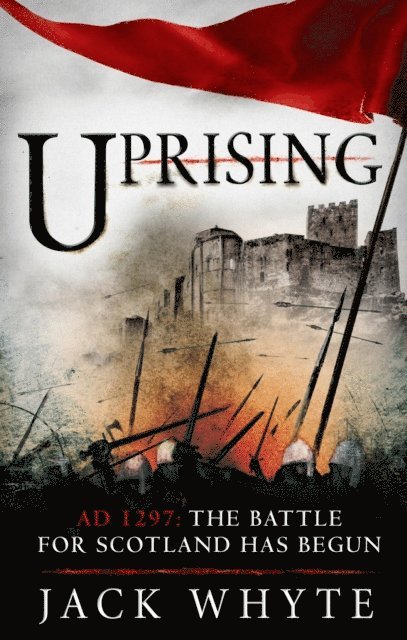 Jack Whyte - Uprising, E-bok
