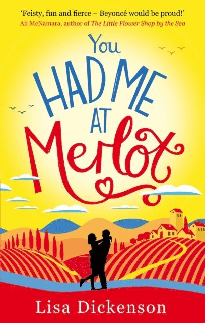 Lisa Dickenson - You Had Me at Merlot, E-bok