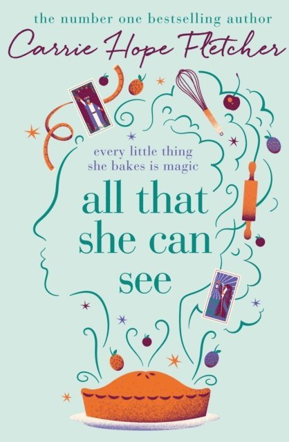 Carrie Hope Fletcher - All That She Can See, E-bok
