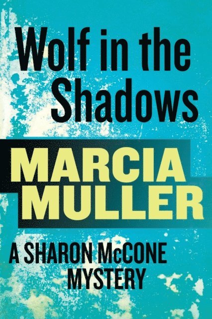 Marcia Muller - Wolf in the Shadows, E-bok