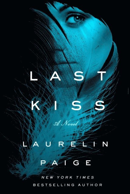 Laurelin Paige - Last Kiss, E-bok