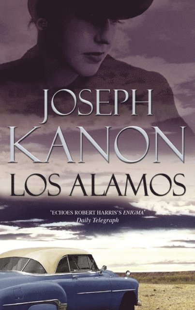 Joseph Kanon - Los Alamos, E-bok