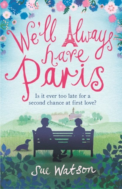 Sue Watson - We'll Always Have Paris, E-bok