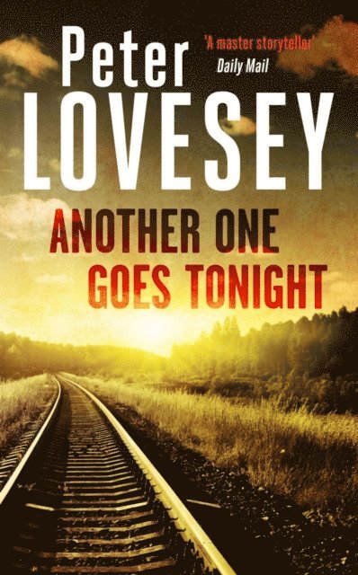 Peter Lovesey - Another One Goes Tonight, E-bok