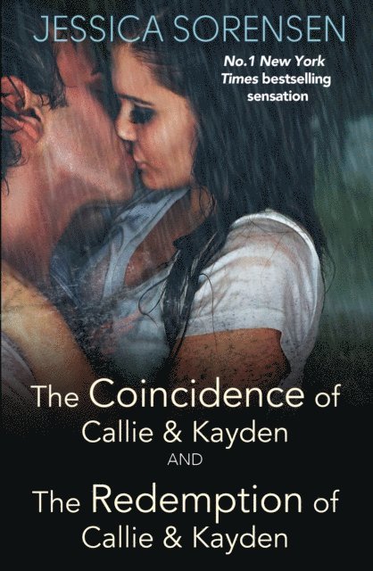 Jessica Sorensen - Coincidence of Callie and Kayden/The Redemption of Callie and Kayden, E-bok