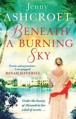 Jenny Ashcroft - Beneath a Burning Sky, Häftad