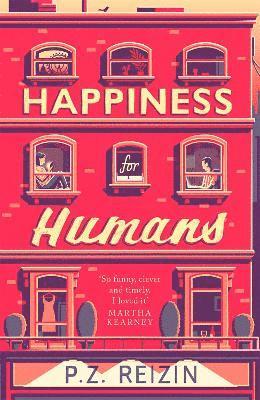 P. Z. Reizin - Happiness for Humans, Inbunden