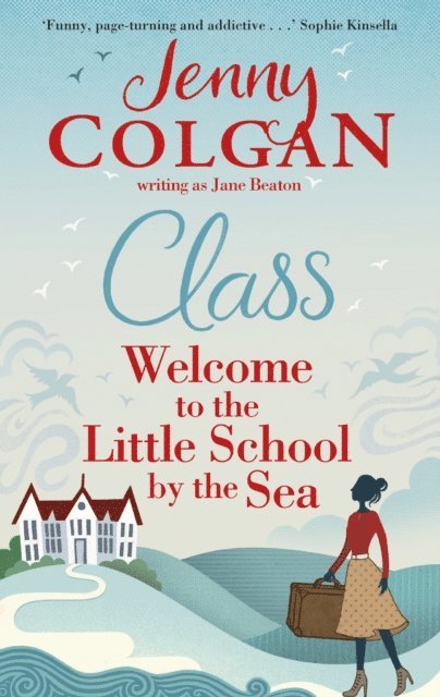 Jenny Colgan, Jane Beaton - Class, E-bok