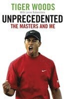 Tiger Woods, Lorne Rubenstein - Unprecedented, Häftad