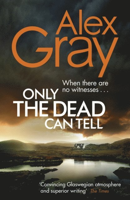 Alex Gray - Only the Dead Can Tell, E-bok