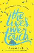 The Lives We Touch