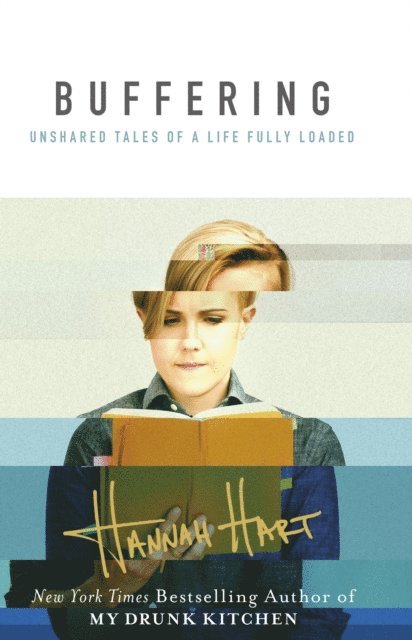 Hannah Hart - Buffering, E-bok