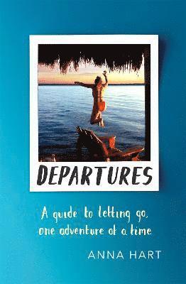 Anna Hart - Departures, Häftad. Tillgänglighet: Lägg i varukorg