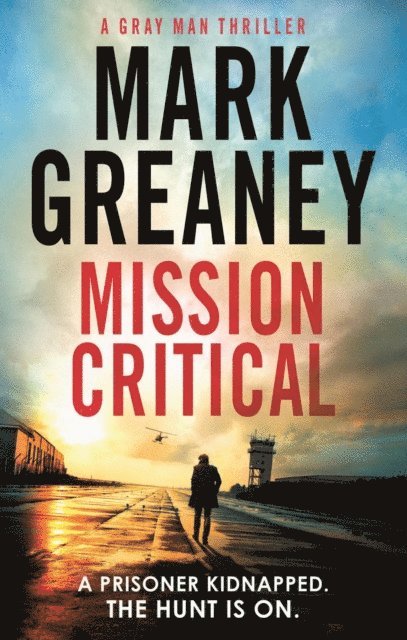 Mark Greaney - Mission Critical, E-bok