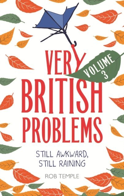 Rob Temple - Very British Problems Volume III, E-bok