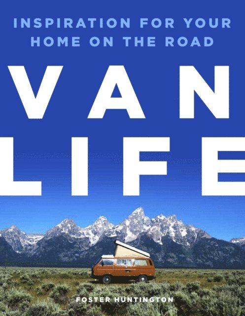 Foster Huntington - Van Life, E-bok. Tillgänglighet: Lägg i varukorg