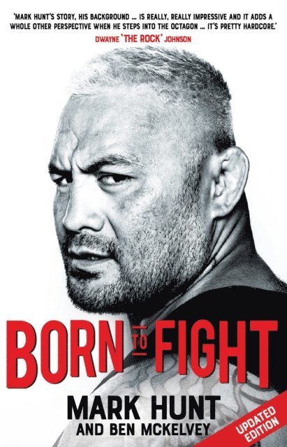 Mark Hunt - Born To Fight, E-bok