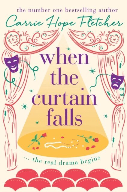 Carrie Hope Fletcher - When The Curtain Falls, E-bok