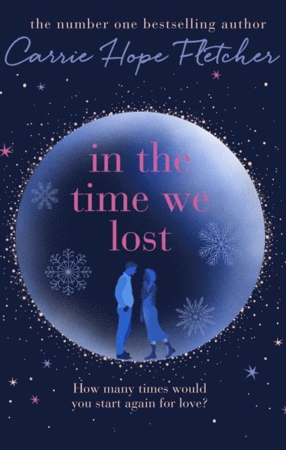 Carrie Hope Fletcher - In the Time We Lost, E-bok
