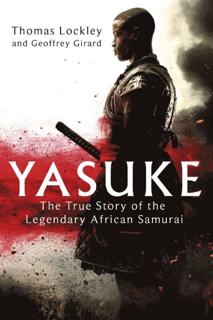 Geoffrey Girard, Thomas Lockley - Yasuke, E-bok