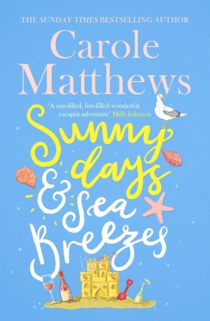 Carole Matthews - Sunny Days and Sea Breezes, E-bok