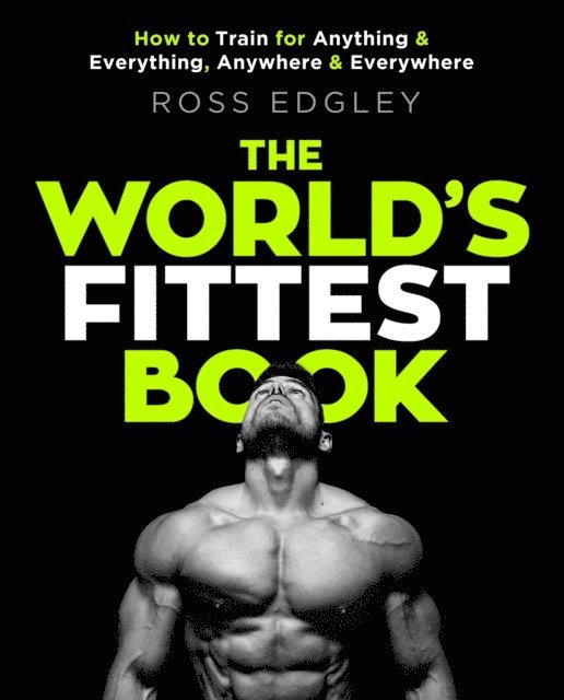 Ross Edgley - World's Fittest Book, E-bok