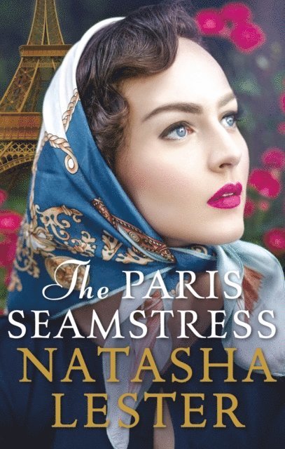 Natasha Lester - Paris Seamstress, E-bok