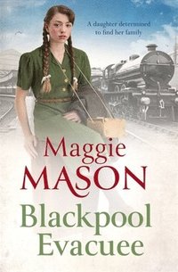 Blackpool Sisters A heart-warming and heartbreaking wartime family saga from the much-loved author Sandgronians Trilogy
