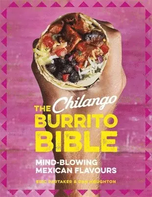 Eric Partaker - Chilango Burrito Bible, Inbunden. Tillgänglighet: Lägg i varukorg