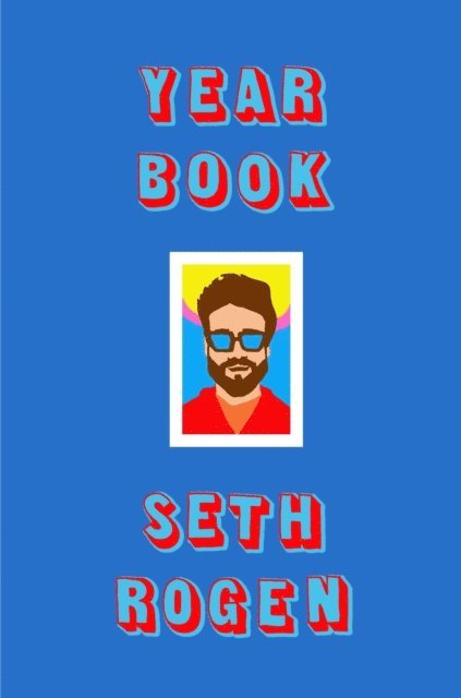 Seth Rogen - Yearbook, E-bok