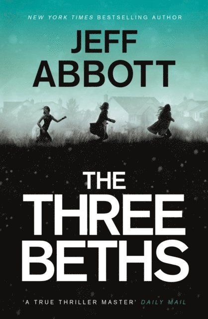 Jeff Abbott - Three Beths, E-bok