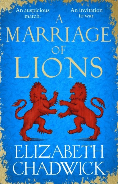 Elizabeth Chadwick - Marriage of Lions, E-bok