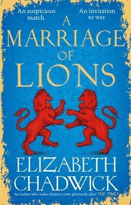 Elizabeth Chadwick - Marriage of Lions, Häftad
