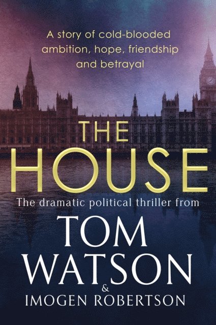 Imogen Robertson, Tom Watson - House, E-bok