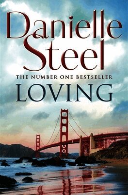Danielle Steel - Loving, Häftad