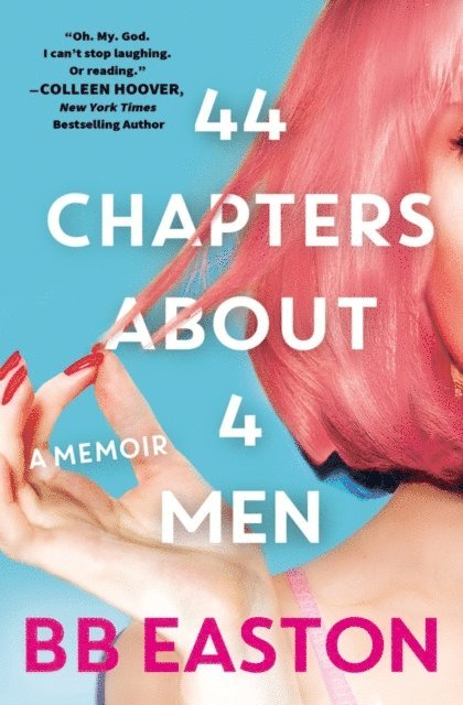 BB Easton - SEX/LIFE: 44 Chapters About 4 Men, E-bok