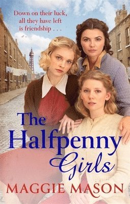 Maggie Mason - Halfpenny Girls, Häftad