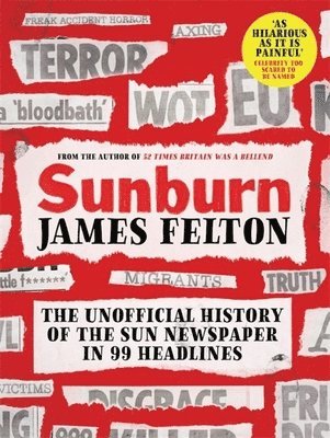 James Felton - Sunburn, Inbunden