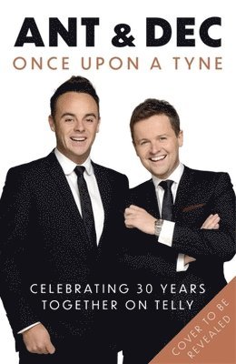Anthony McPartlin, Declan Donnelly - Once Upon A Tyne, Häftad