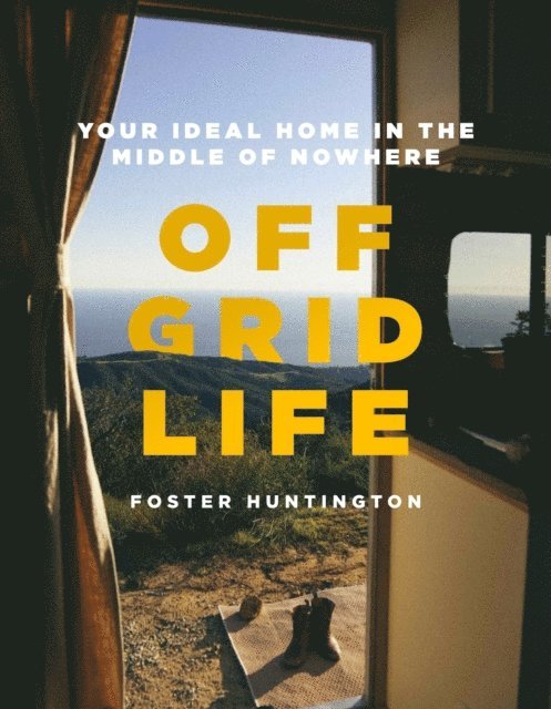Foster Huntington - Off Grid Life, E-bok. Tillgänglighet: Lägg i varukorg