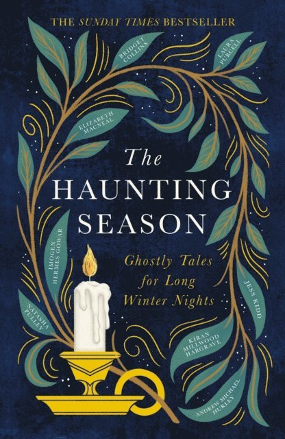 Imogen Hermes Gowar, Jess Kidd, Andrew Michael Hurley, Laura Purcell, Elizabeth Macneal, Kiran Millwood Hargrave, Natasha Pulley, Bridget Collins - Haunting Season, E-bok