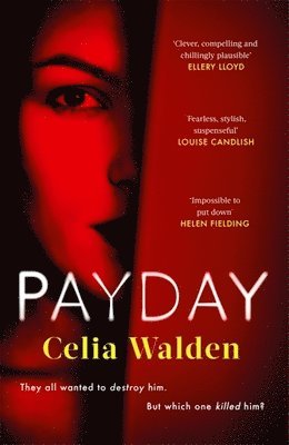 Celia Walden - Payday, Häftad. Tillgänglighet: Lägg i varukorg